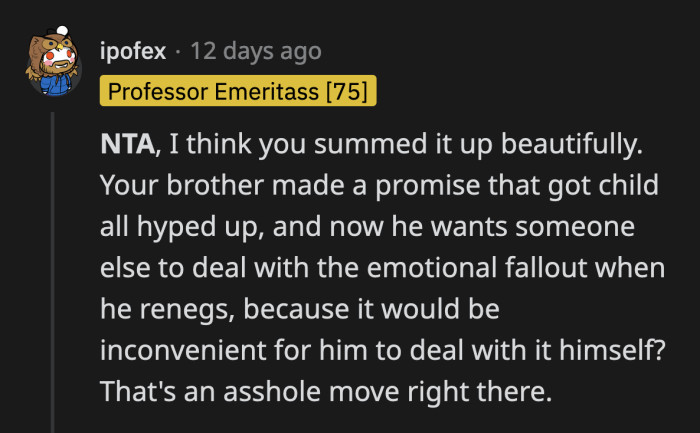 The person who made the promise is responsible for explaining why he's going back on his word