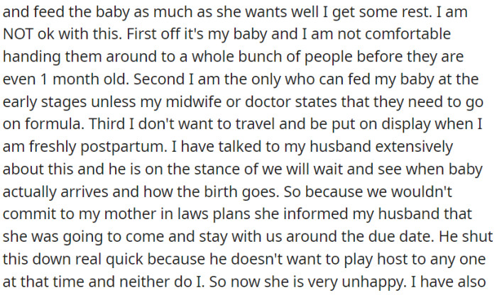 The mother-in-law has already made arrangements for the baby's arrival, including a desire to live with OP around the expected due date. However, her son intervened and prevented her from doing so.