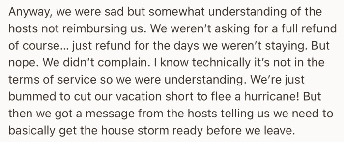 The hosts expect them to get the house storm ready before they leave