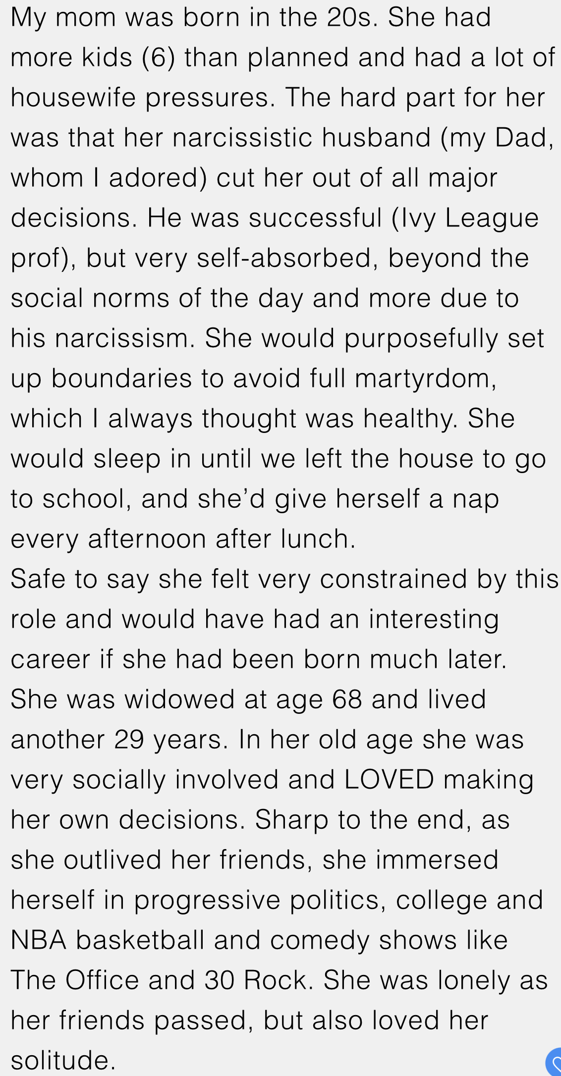 16. Dad's narcissism and mom's naps—one kept him happy, the other kept her sane.