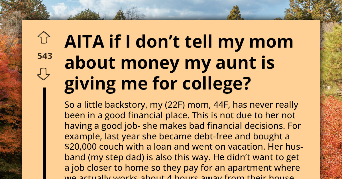 Woman Hides College Money Gift From Her Aunt To Avoid Hurting Mom's Feelings