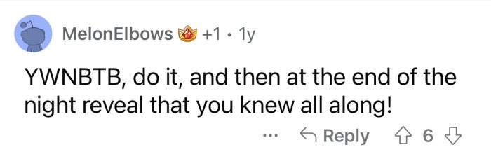 OP should eventually admit that they know.