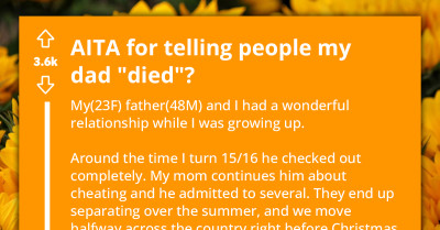 Redditor Asks If She's An A**hole For Telling People Her Absent Father "Died"