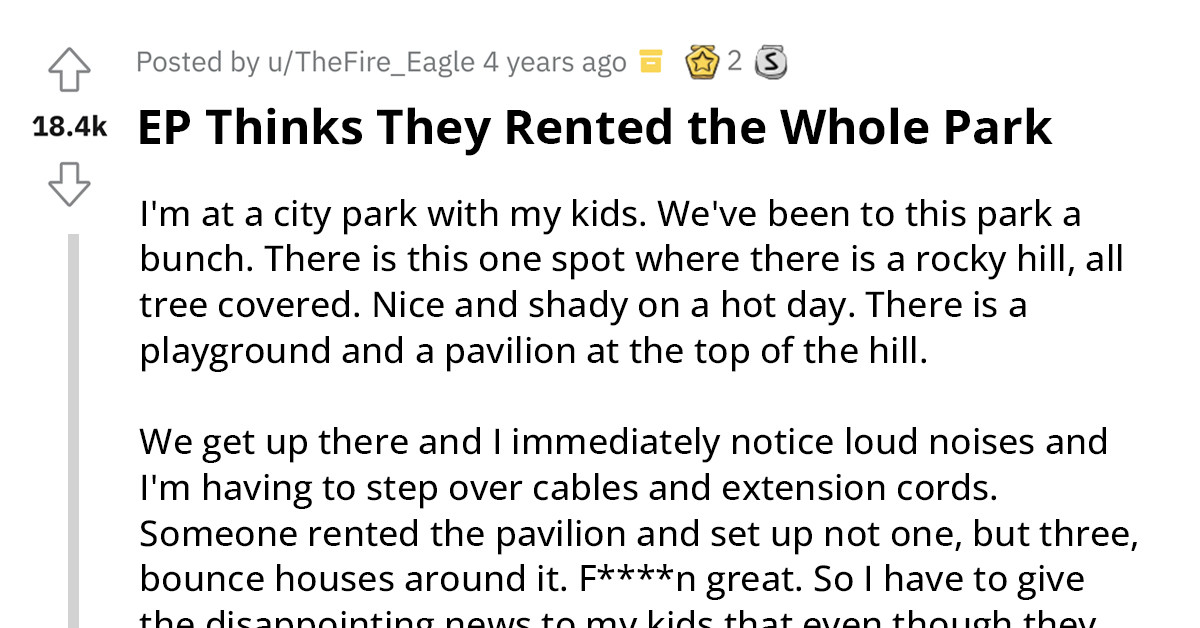 Entitled Dad Thinks A $35 Rental Fee Means The Public Park Is Exclusively His, Illegally Sets Up Bounce Houses, And Tries To Ban Other Kids From Using The Playground