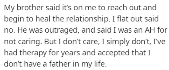 The brother told OP that he needs to reach out to his father, but OP refused