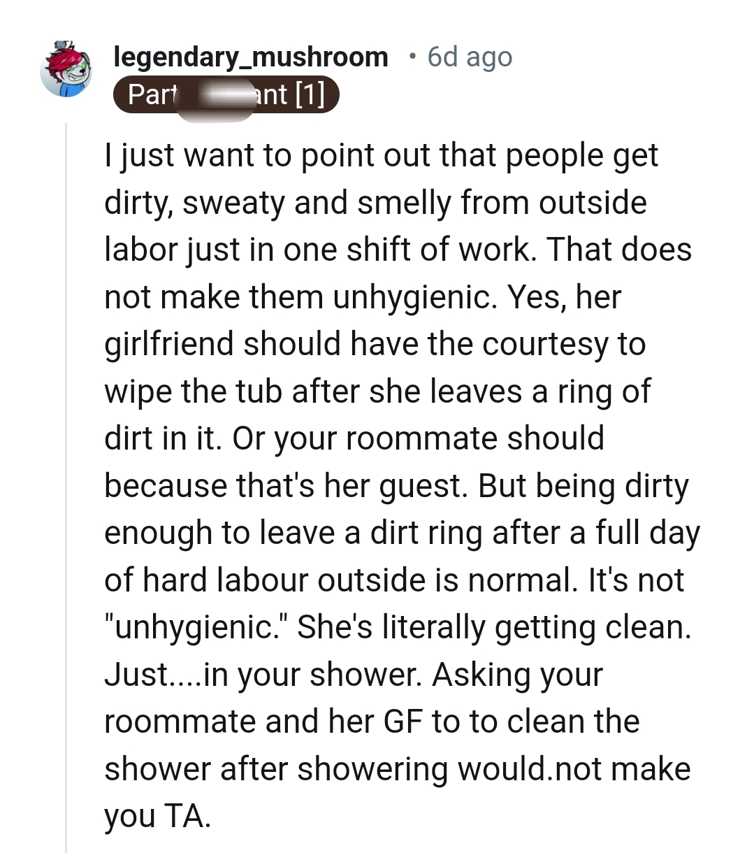 The roommate's friend should have the courtesy to clean up after herself
