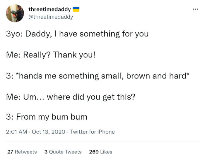 2. Well, I wouldn't consider this a dad joke, but it definitely shows that being a dad involves a lot of crazy things.