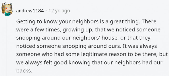 6. This is why you should make good neighbors