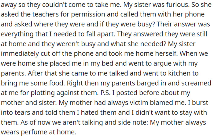 OP's sister assists and accompanies OP back home, which later leads to a disagreement with their parents