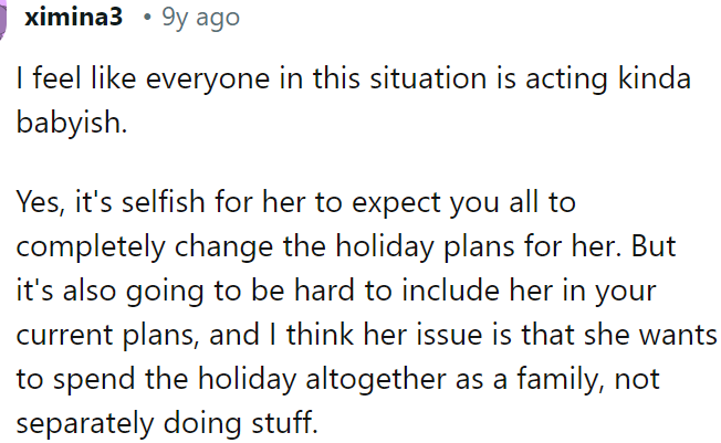 The sister just wants them to spend the holiday together as a family