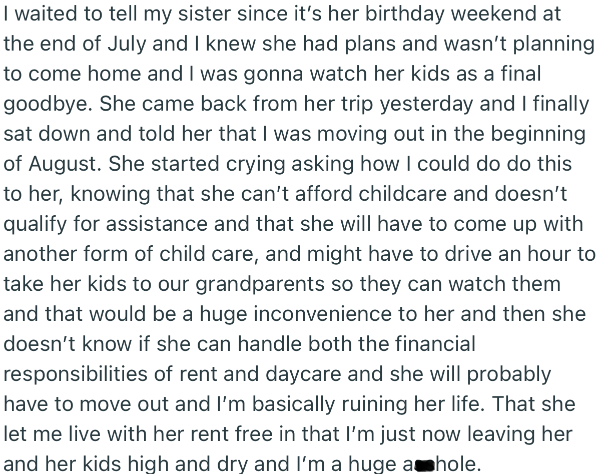 OP finally informed their sister that they would be moving out, only for her to have a meltdown. She also accused OP of abandoning her in a difficult time