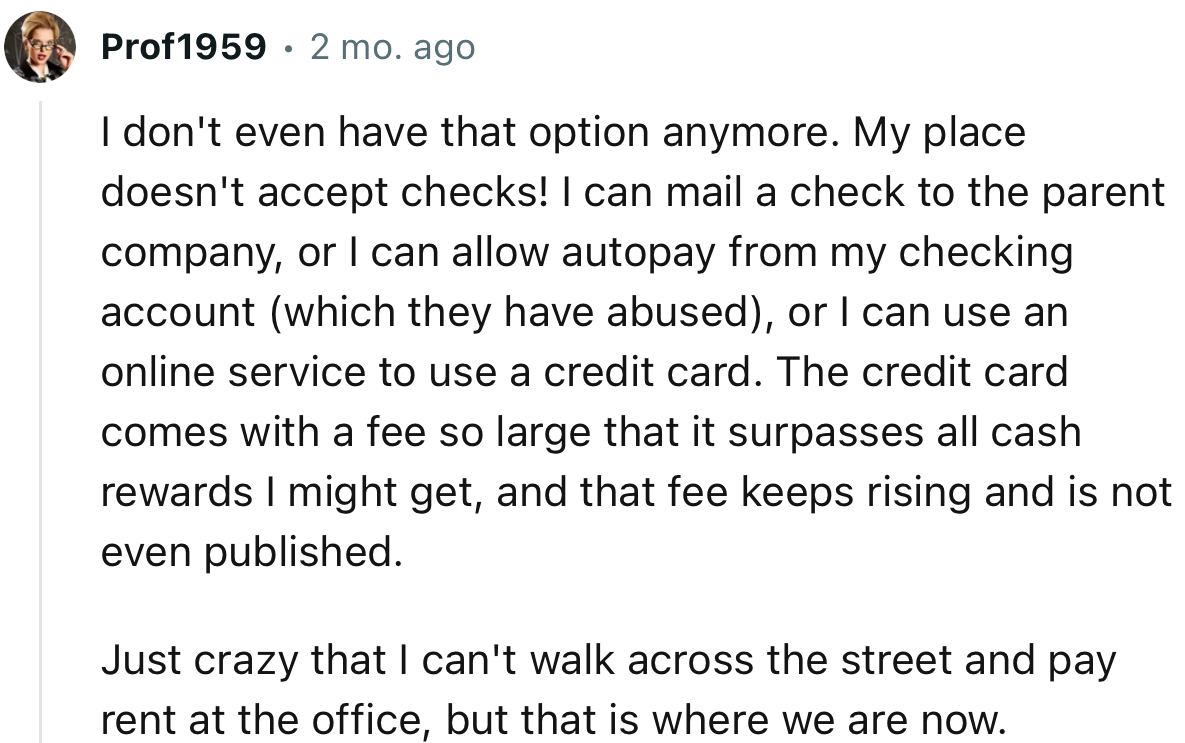 “Just crazy that I can't walk across the street and pay rent at the office, but that is where we are now.“