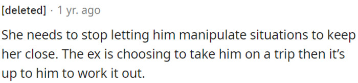 If her ex is planning a trip with the child, it's his responsibility to handle the situation.