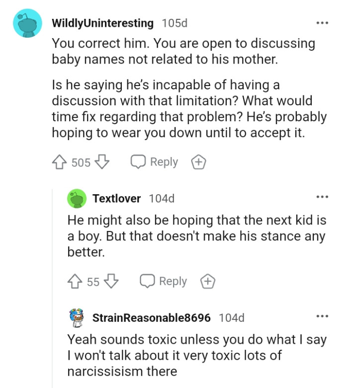 He's probably trying to wear the OP down until she accepts it