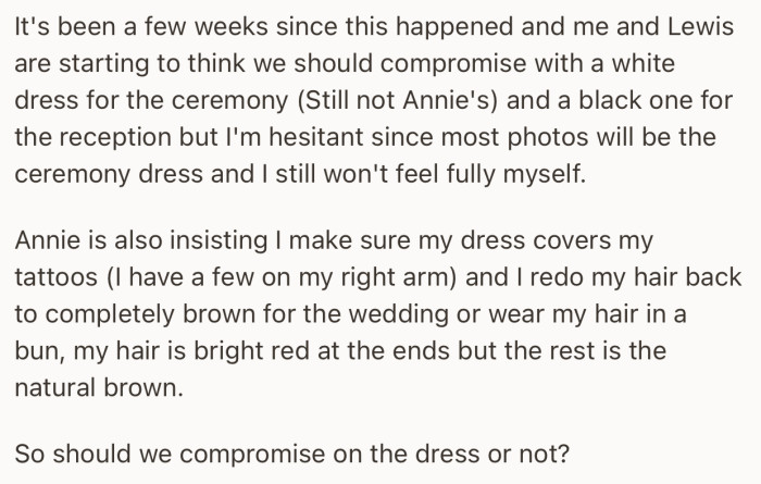 The couple is considering compromising on their original plan for the wedding. However, she wants to get advice before making a final decision
