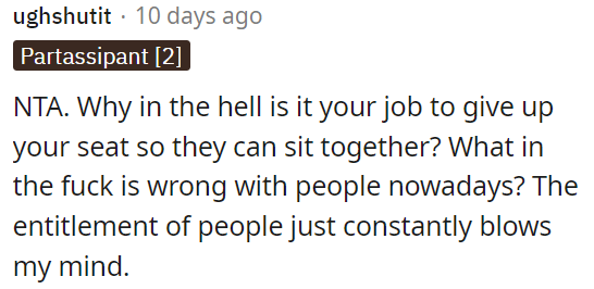 People's entitlement these days is mind-blowing.