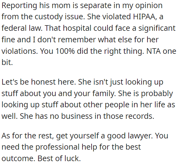 Reporting his mom for violating HIPAA laws by accessing medical records was the right thing to do.