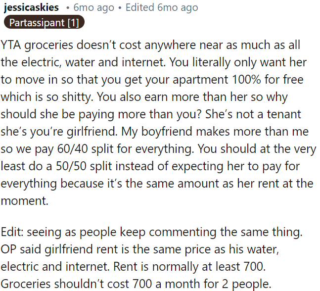 Groceries don't justify her paying everything while he contributes nothing towards rent.