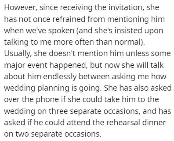 Since OP's mom received the invitation, she's been mentioning OP's stepfather in every conversation