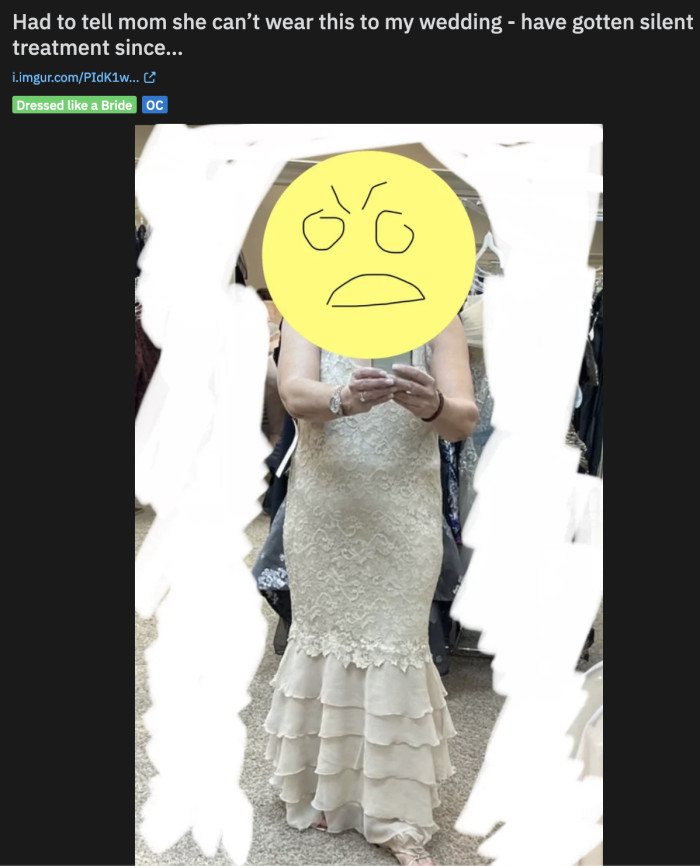 14. Why won't you let me upstage the bride?