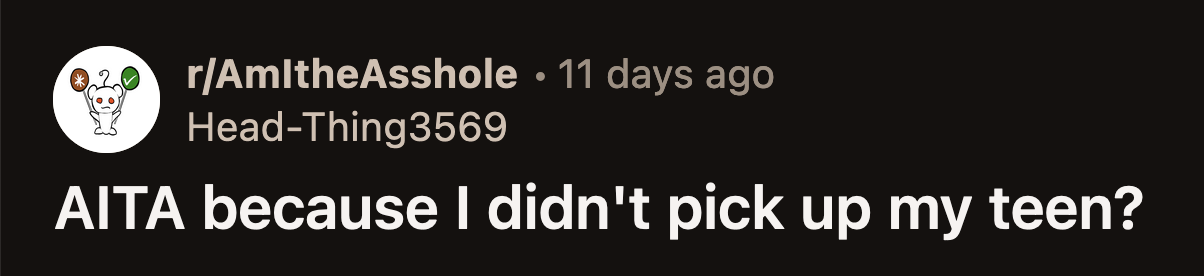 Ethan politely told OP that if she didn't pick him up that night, he would spend another night at his dad's house and see OP the following day.