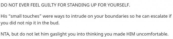 Regardless, the touching was uninvited. That's all she has to say.