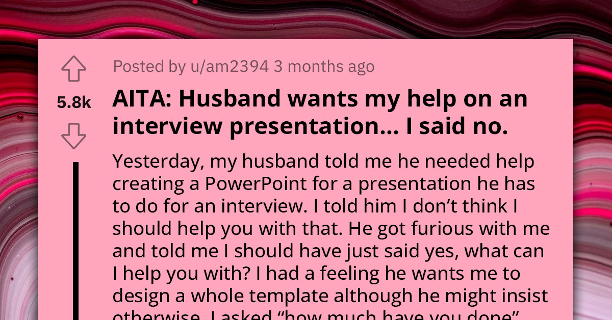 Woman Refuses to Do PowerPoint Presentation for Husband's Job Interview, Fearing He Will Always Expect Her to Do It
