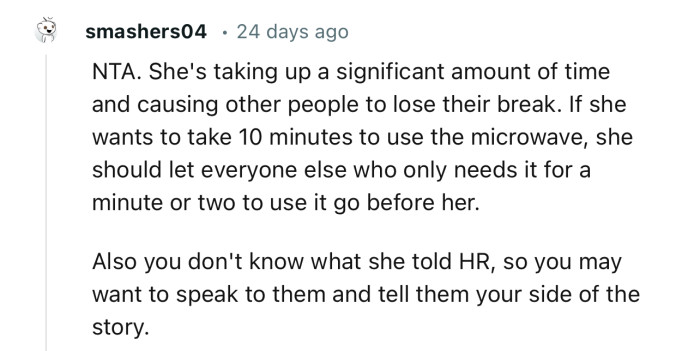 “NTA. She's taking up a significant amount of time and causing other people to lose their break.”