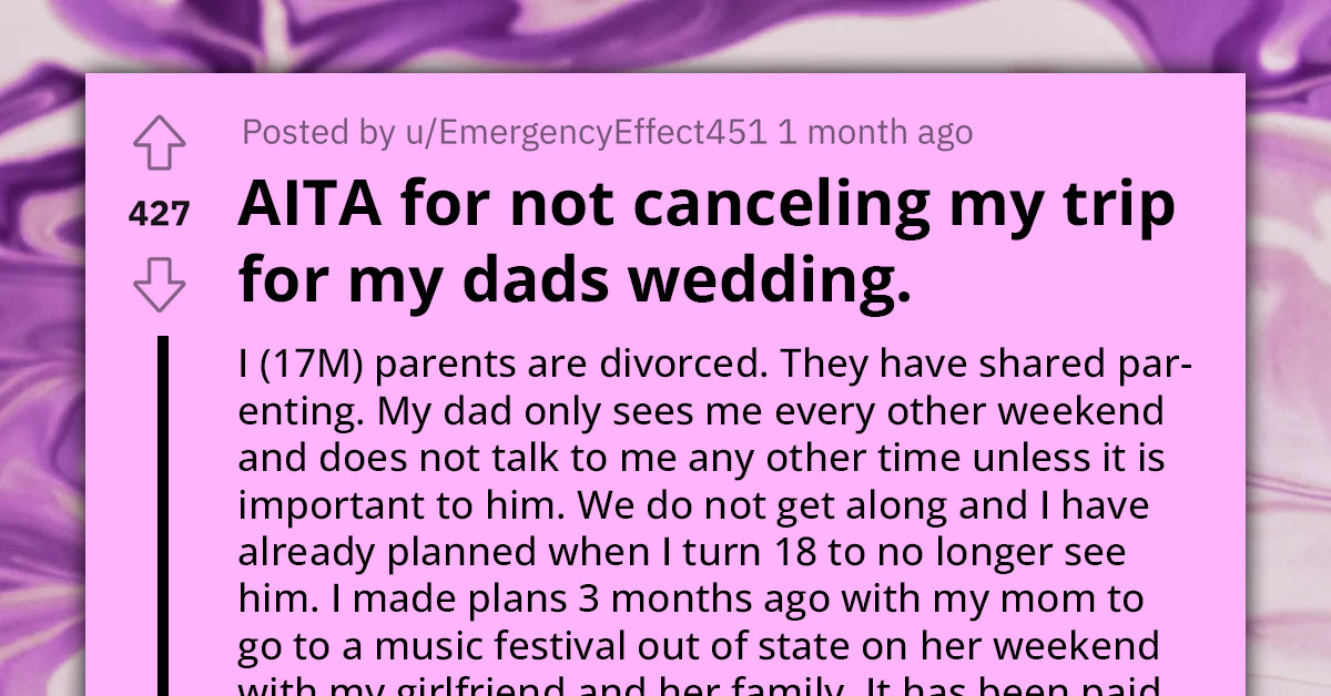 Teenager Faces Dilemma - Previously Planned Trip Or Estranged Father's Last-Minute Wedding