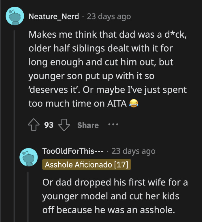 OP's dad could have been a terrible person, which OP had to put up with for years while his step-siblings stayed away from them