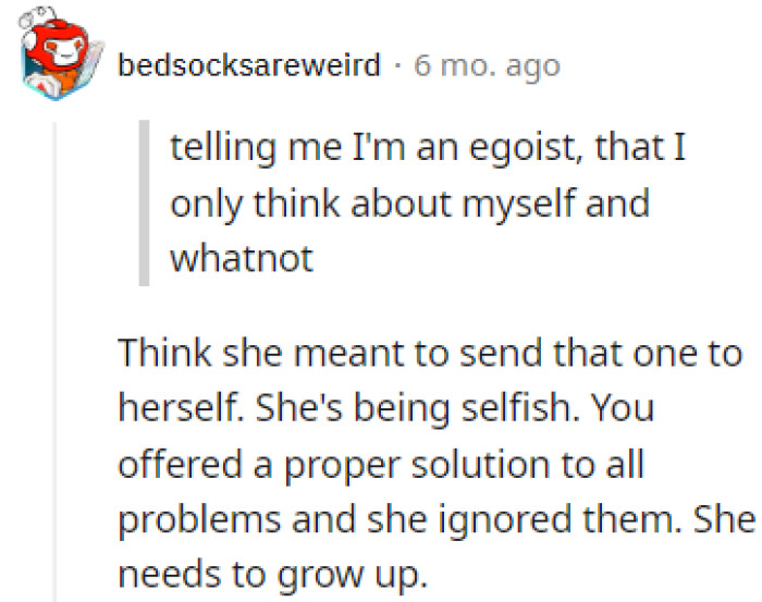 She's the selfish one