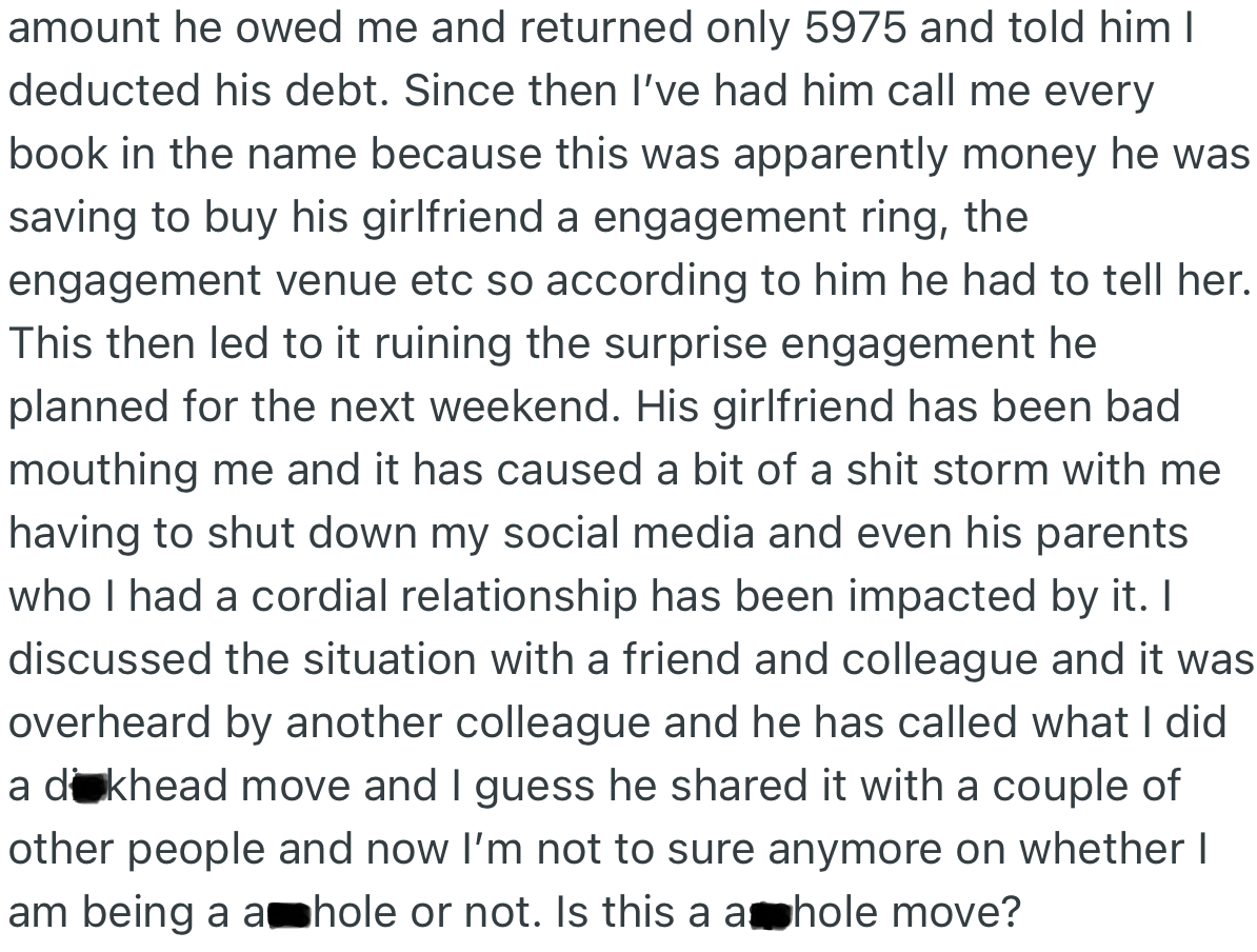 The incident sparked a storm within the family and even at work