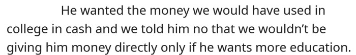 He asked for the money in cash instead.