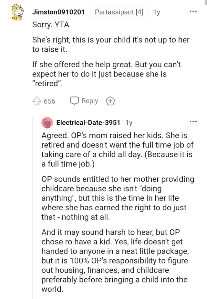 She is retired and doesn't want a full time job