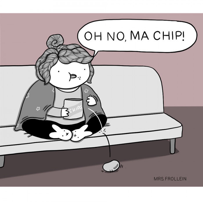 9. When a piece of snack falls on the floor, you don't want to waste it.