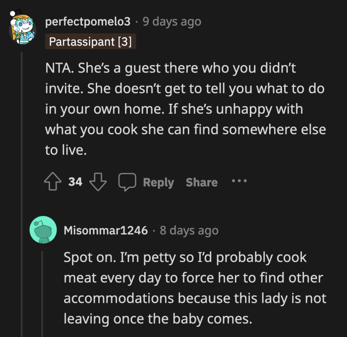 OP should really establish boundaries now, or she can resort to petty tactics