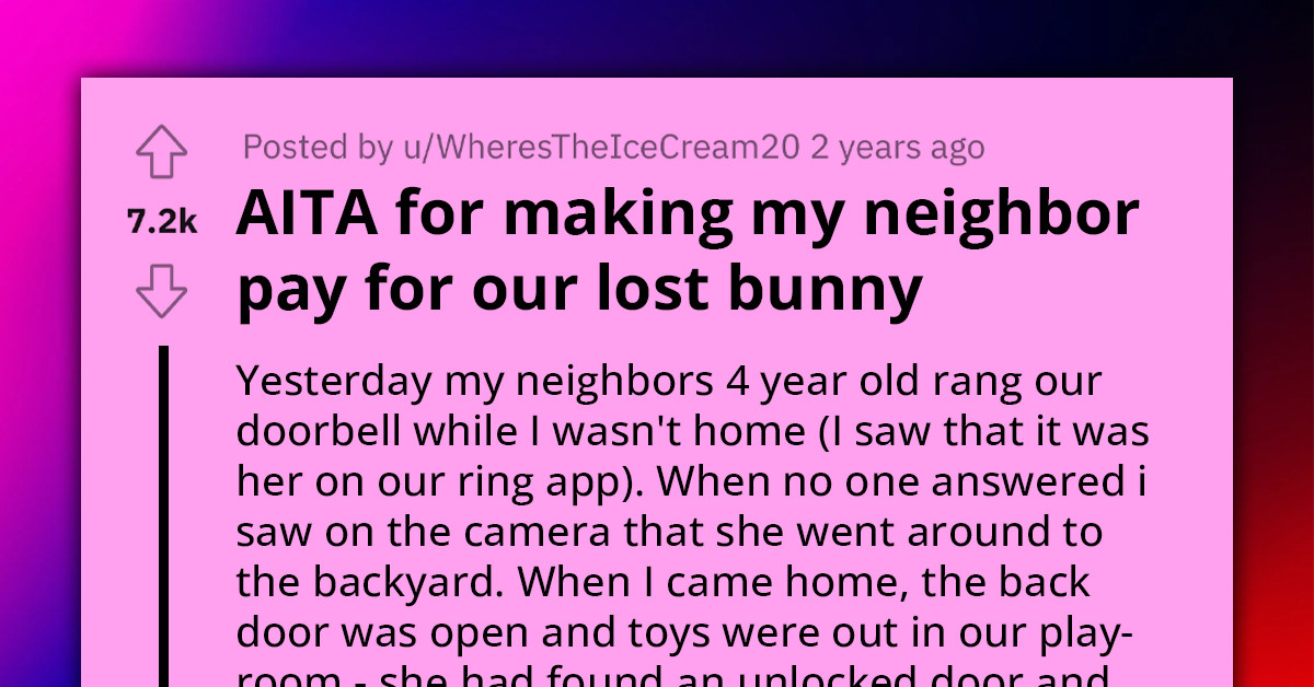 Redditor Asks If Neighbor Should Pay For Their Bunny's Replacement After Their Kid's Unsolicited Home Visit