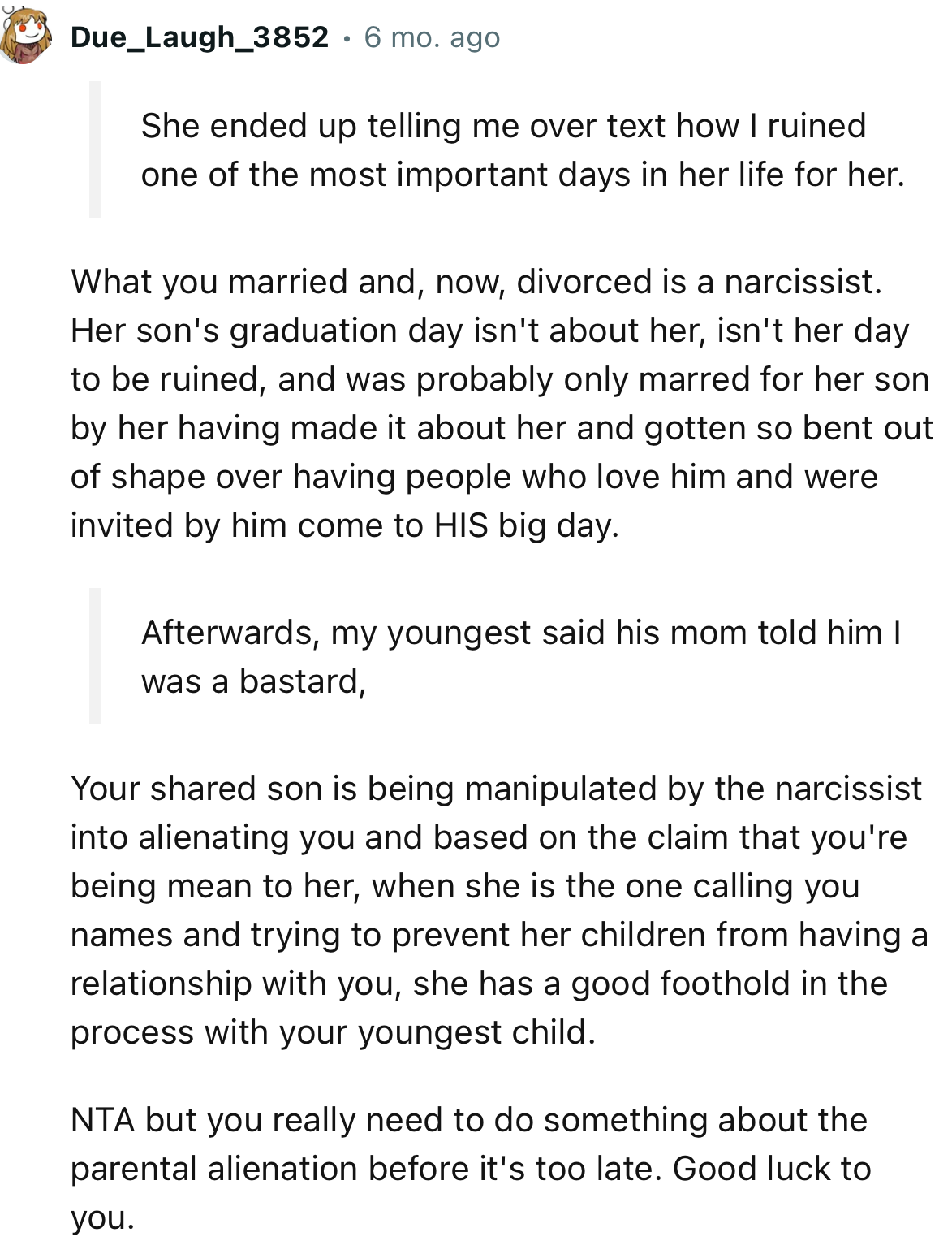 “Your shared son is being manipulated by the narcissist into alienating you based on the claim that you're being mean to her.”
