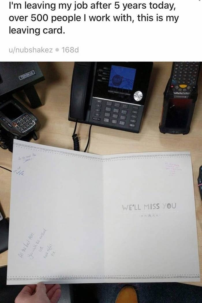 4. Hopefully, this person found better friends and colleagues at their new job