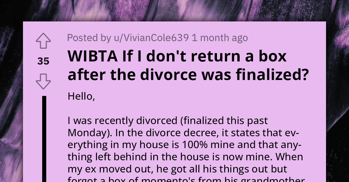 Woman Considers Keeping Ex-Husband's Box of Grandmother's Keepsakes After Divorce, Seeks Reddit's Opinion