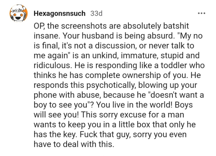 The OP lives in a world where boys will see her