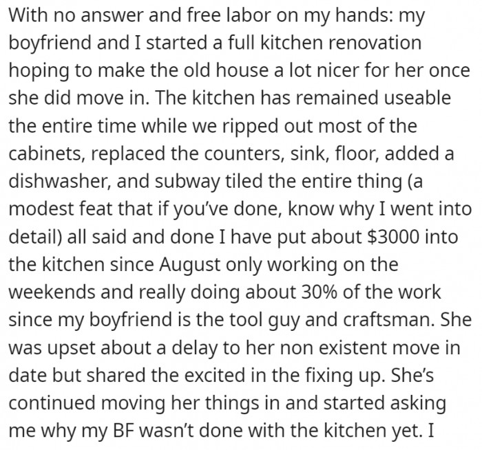 So while she wasn't there yet, OP started a full kitchen renovation to make the old house nicer for this friend