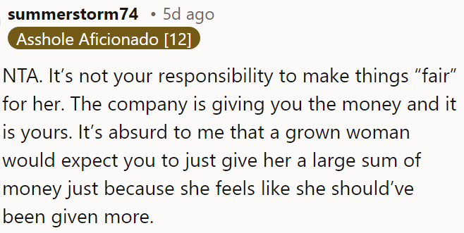 It's unreasonable for her to expect OP to give her money simply because she feels entitled.