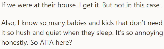 This whole experience was so annoying for the OP that she asked if her perspective was wrong