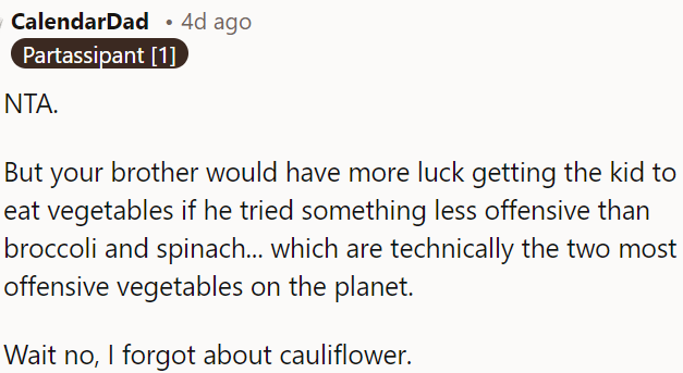 Broccoli and spinach might not be appealing to kids.