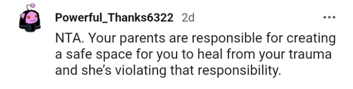 Your parents should be creating a safe space for you to heal
