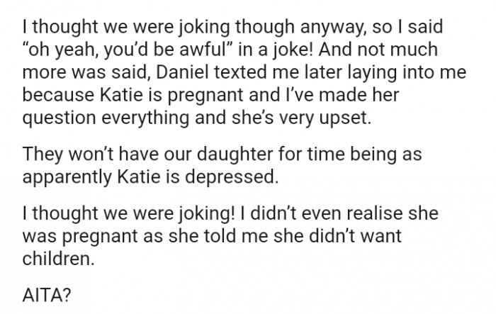 Katie is pregnant, and the OP made her question everything, leaving her very upset