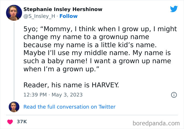15. When your five-year-old wants another name