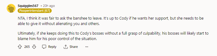 10. NTA, I think it was fair to ask the banshee to leave.