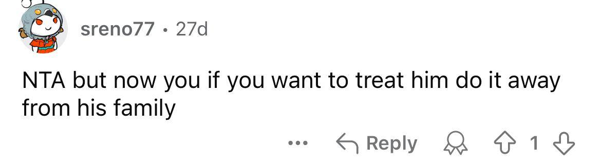 In future, do it away from his family.